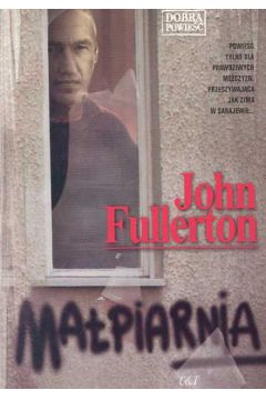 Ma�piarnia - Fullerton John - John Fullerton