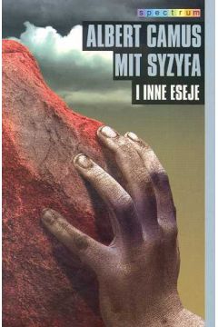 Mit Syzyfa i inne eseje - Camus Albert