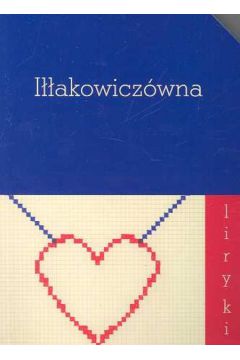 Liryki I��akowicz�wna - I��akowicz�wna Kazimiera - Kazimiera I��akowicz�wna