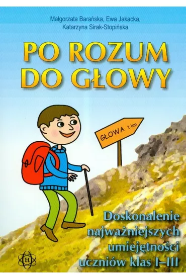Po rozum do g�owy - Ewa Jakacka, Katarzyna Sirak-Stopi�ska, Ma�gorzata Bara�ska