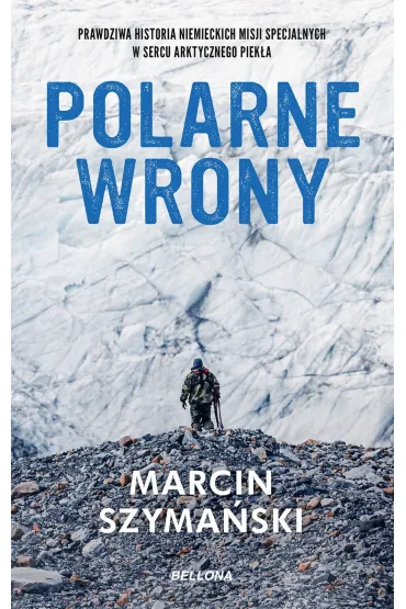 Polarne wrony - Marcin Szyma�ski
