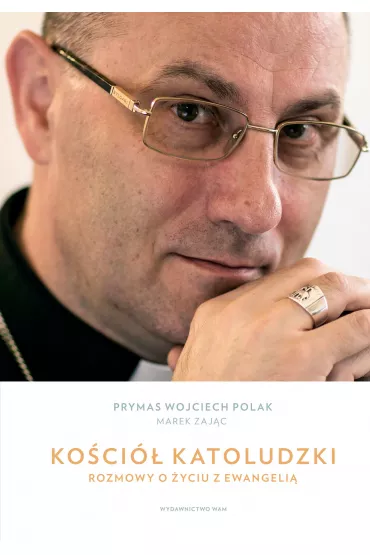 Ko�ci� katoludzki - Marek Zaj�c, Wojciech Polak