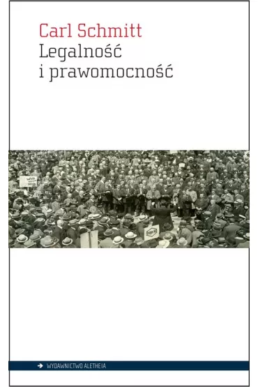 Legalno�� i prawomocno�� - Carl Schmitt