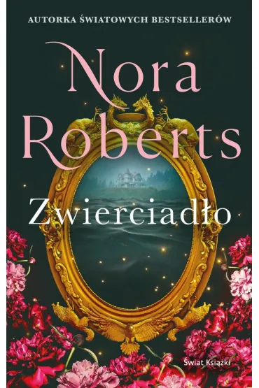Zwierciad�o. Zaginione Narzeczone. Tom 2 - Nora Roberts