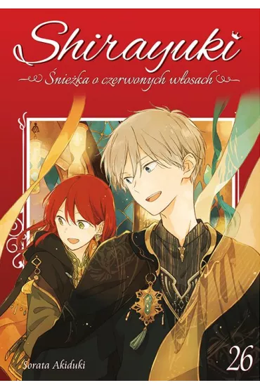 Shirayuki. �nie�ka o czerwonych w�osach. Tom 26 - Sorata Akiduki
