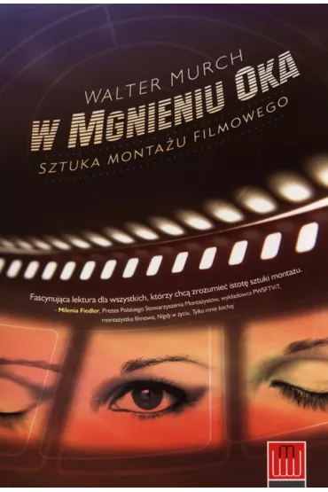 W mgnieniu oka. Sztuka monta�u filmowego - Walter Murch