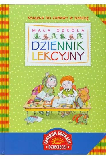 Dziennik lekcyjny. Ksi��ka do zabawy w szko��. Ma�a szko�a