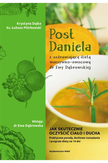 Post Daniela z uzdrawiaj�c� diet� owocowo-warzywn� dr Ewy D�browskiej - Krystyna Dajka, �ukasz Pi�rkowski