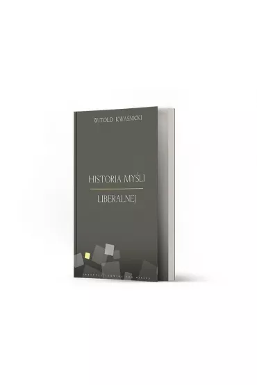 Historia my�li liberalnej - Witold Kwa�nicki