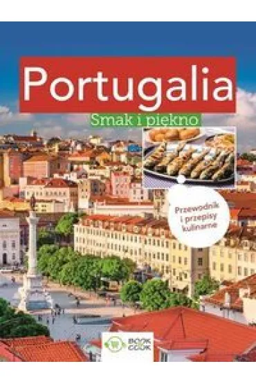 Portugalia. Smak i pi�kno