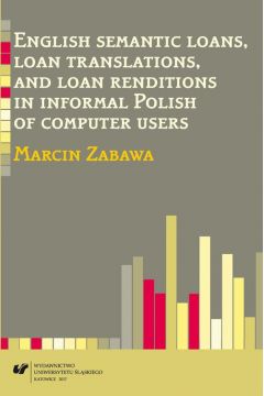 eBook English semantic loans, loan translations, and loan renditions in informal Polish of computer users pdf