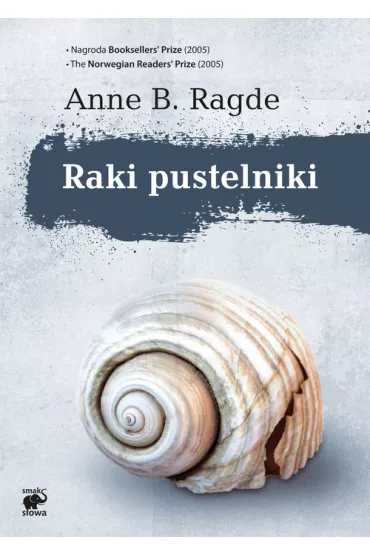 Raki pustelniki. Saga rodziny Neshov. Tom 2 - Anne B. Ragde
