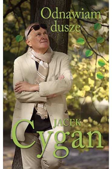 Odnawiam dusze - Jacek Cygan