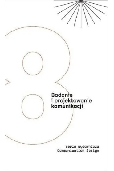Badanie i projektowanie komunikacji T.8 - red Klaudia Braccisiewicz Marcin Pielu�ka