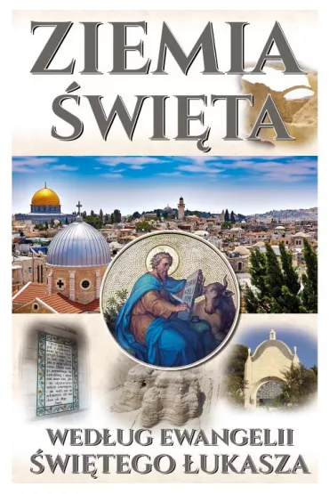 Ziemia �wi�ta wed�ug ewangelii �wi�tego �ukasza - Mariusz Szmajdzi�ski, Micha� Szwemin