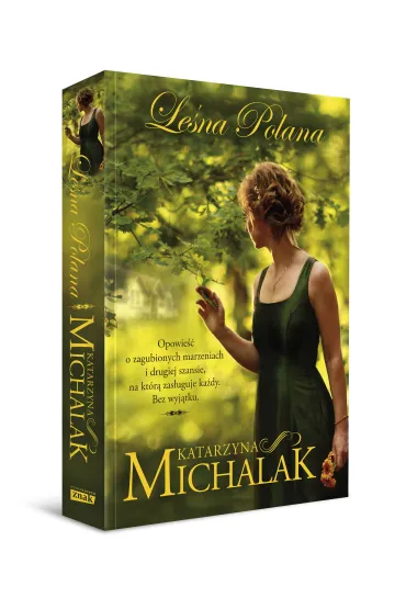 Le�na polana. Le�na trylogia. Tom 1 - Katarzyna Michalak