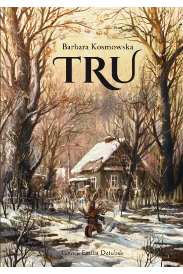 Tru - Barbara Kosmowska