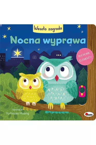 Nocna wyprawa /Wesoa zagroda - Natalia Kawako-Dzikowska