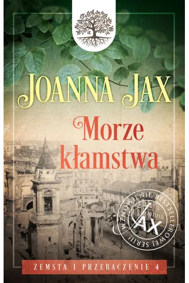 Morze k�amstwa. Zemsta i przebaczenie. Tom 4 - Joanna Jax