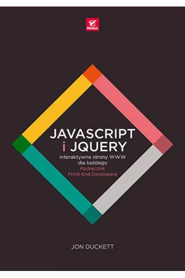 JavaScript i jQuery. Interaktywne strony WWW dla ka�dego. Podr�cznik Front-End Developera - Jon Duckett