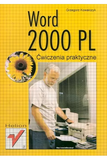 Word 2000 PL �wiczenia praktyczne - Grzegorz Kowalczyk
