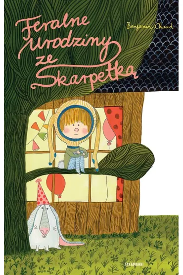 Feralne urodziny ze Skarpetk� - Benjamin Chaud