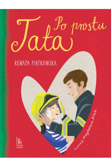 Po prostu tata - Renata Pi�tkowska