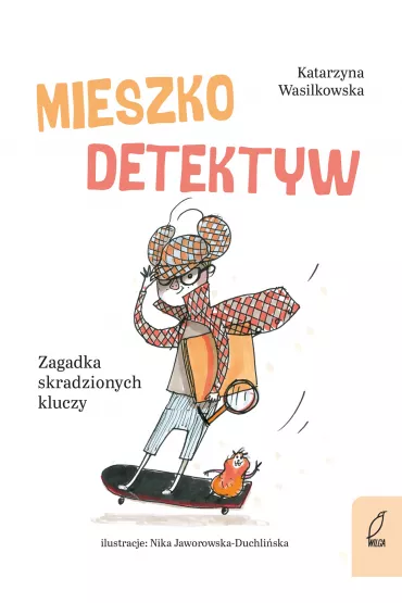 Mieszko Detektyw. Zagadka skradzionych kluczy - Katarzyna Wasilkowska
