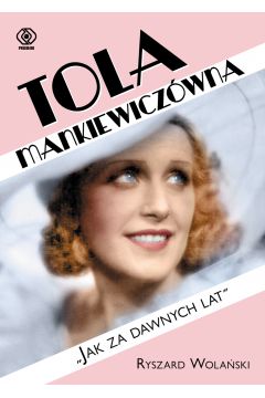 Tola Mankiewiczwna - Jak za dawnych lat