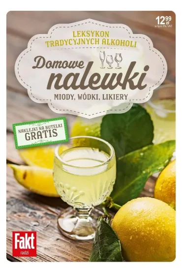 Domowe nalewki. Miody, w�dki, likiery - Marta Szyd�owska