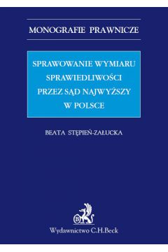 eBook Sprawowanie wymiaru sprawiedliwoci przez Sd Najwyszy w Polsce pdf