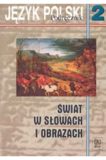 �wiat w s�owach i obrazach 2 J�zyk polski Podr�cznik - Witold Bobi�ski