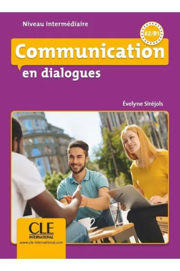 Communication en dialogue Niveau A2-B1 ksi��ka + CD - Sirejols Evelyne
