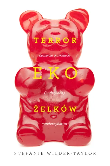 Terror eko�elk�w - Marta Kubow Jab�o�ska, Taylor Stefanie Wilder