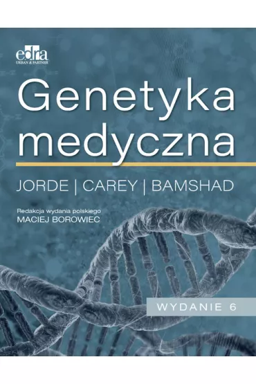 Genetyka medyczna - L B Jorde, M J Bamshad, C. J. Carey