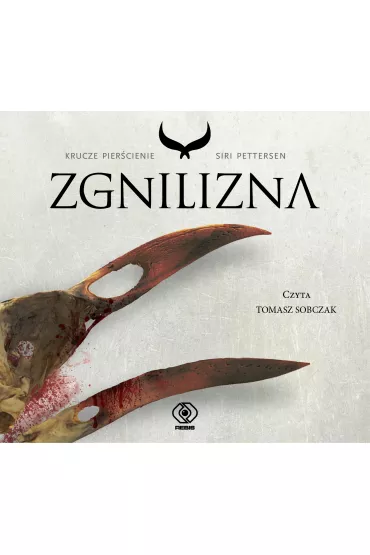 Audiobook Zgnilizna. Krucze piercienie. Tom 2 CD - Siri Pettersen