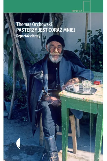Pasterzy jest coraz mniej. Reporta� z krety - Thomas  Orchowski