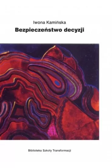 Bezpiecze�stwo decyzji - Iwona Kami�ska