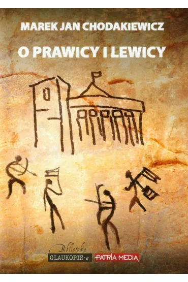 O prawicy i lewicy - Marek Chodakiewicz, Marek Jan Chodakiewicz