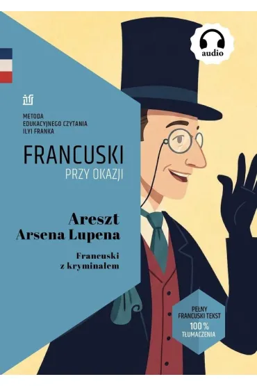 Areszt Arsena Lupena. Francuski z krymina�em - Maurice Leblanc