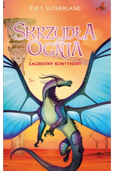 eBook Zaginiony kontynent. Saga Skrzyd�a ognia. Ksi�ga 11 mobi epub - Tui T. Sutherland