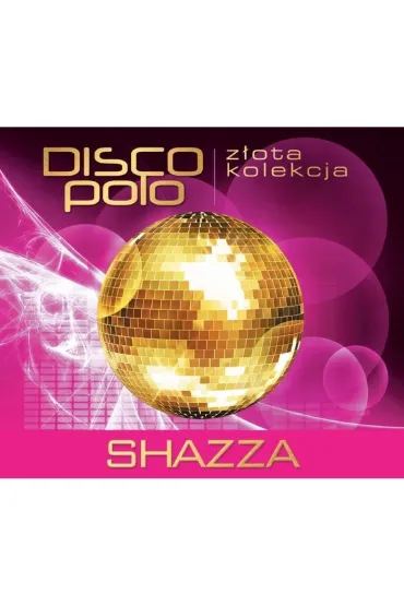 CD Z�ota Kolekcja Disco Polo- Shazza - Shazza