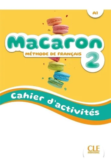 Macaron 2. �wiczenia do nauki francuskiego dla dzieci A1 - Rubio Perez, Felix E. Ruiz