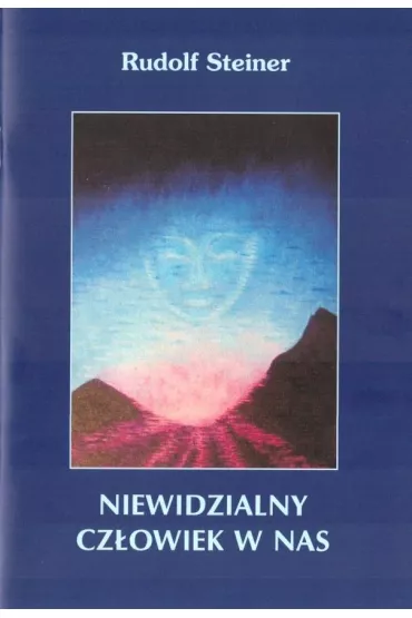 Niewidzialny cz�owiek w nas - Rudolf Steiner