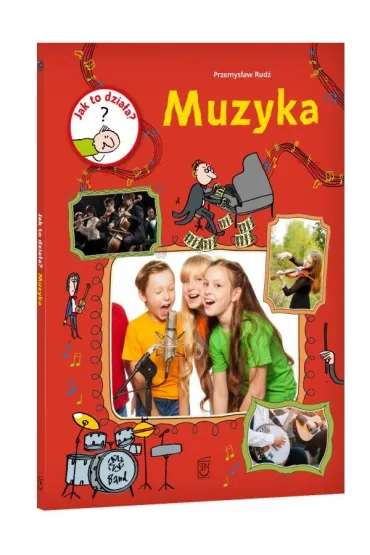 Jak to dzia�a? Muzyka - Przemys�aw Rud�