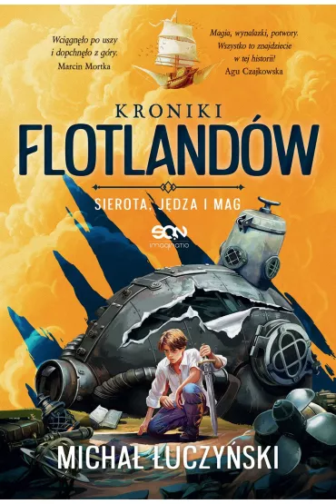 Kroniki Flotland�w. Sierota, J�dza i Mag - Micha� �uczy�ski