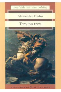 Trzy po trzy - Fredro Aleksander