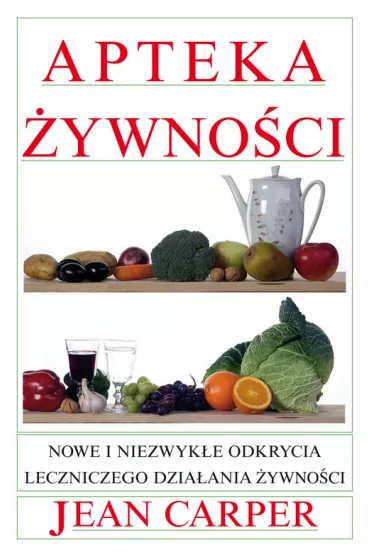 Apteka �ywno�ci - Jean Carper
