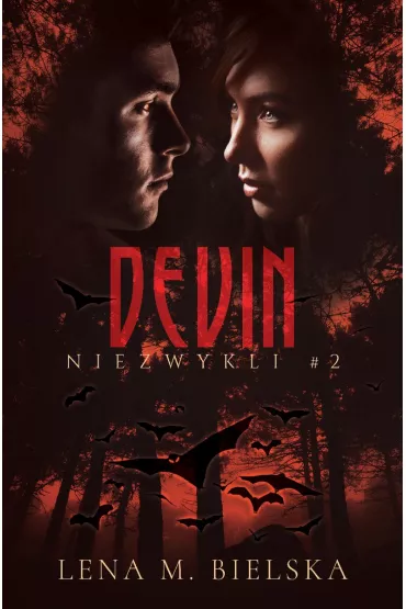 Devin. Niezwykli. Tom 2 - Lena M. Bielska, Niezwykli