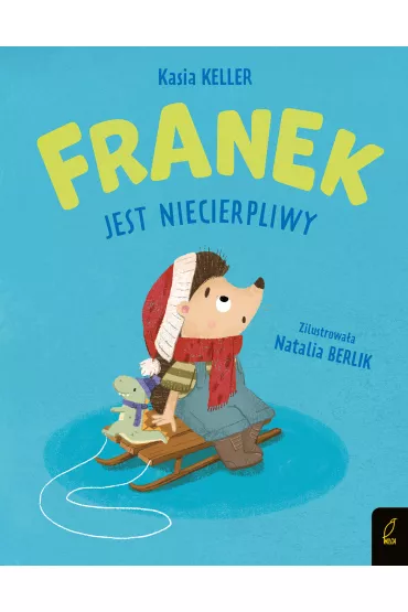 Franek jest niecierpliwy - Kasia Keller